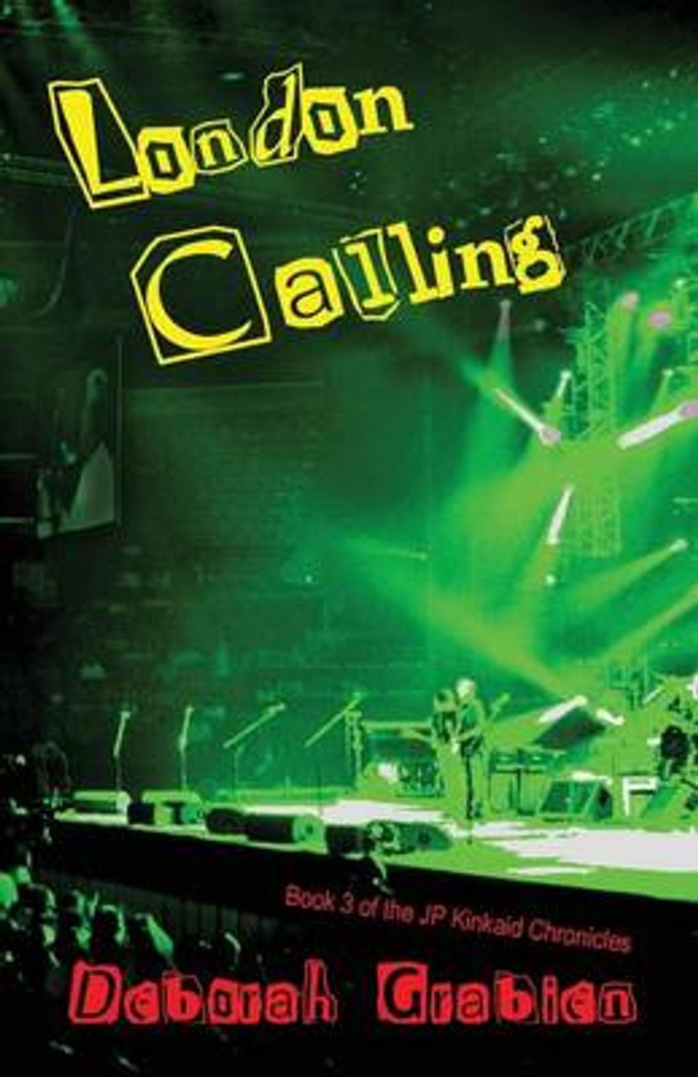 London Calling by Deborah Grabien - ISBN: 9780984436200