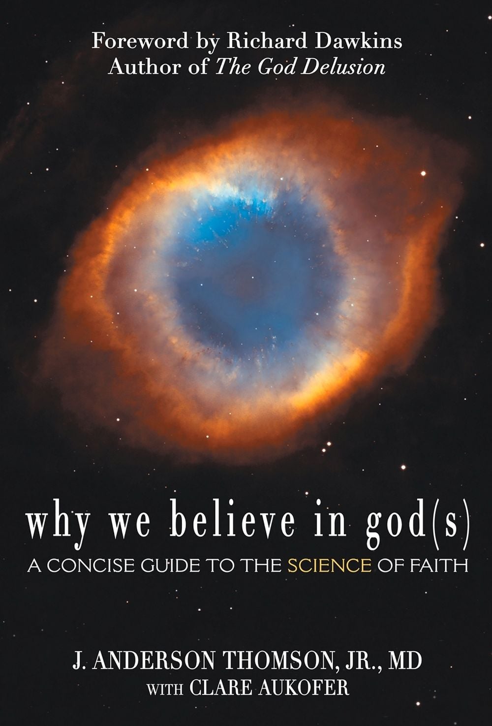 Why We Believe in God(s) by Clare Aukofer - ISBN: 9780984493210
