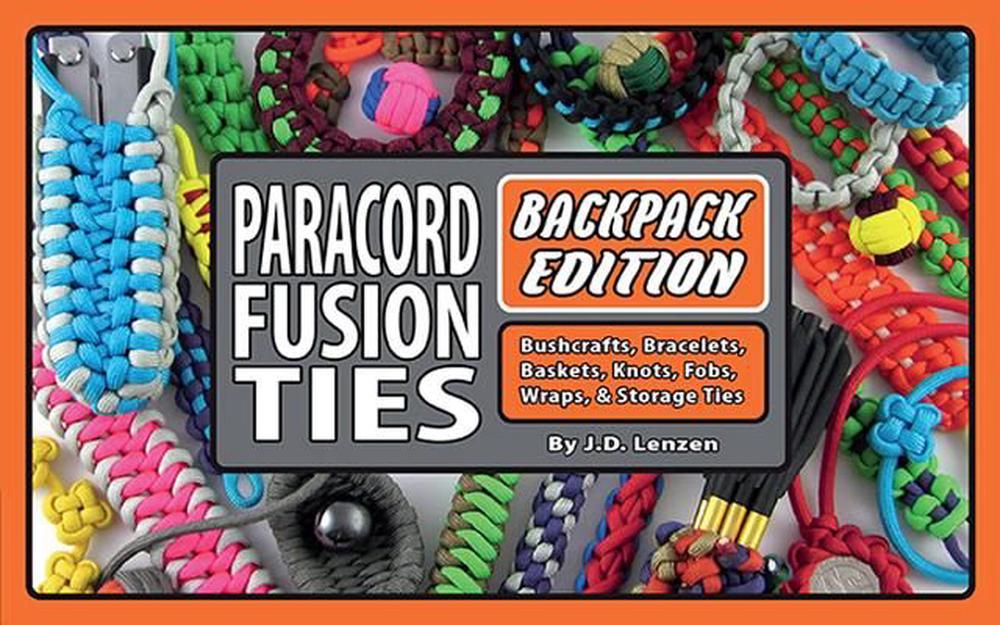 Paracord Fusion Ties--Backpack Edition, 9780986377839