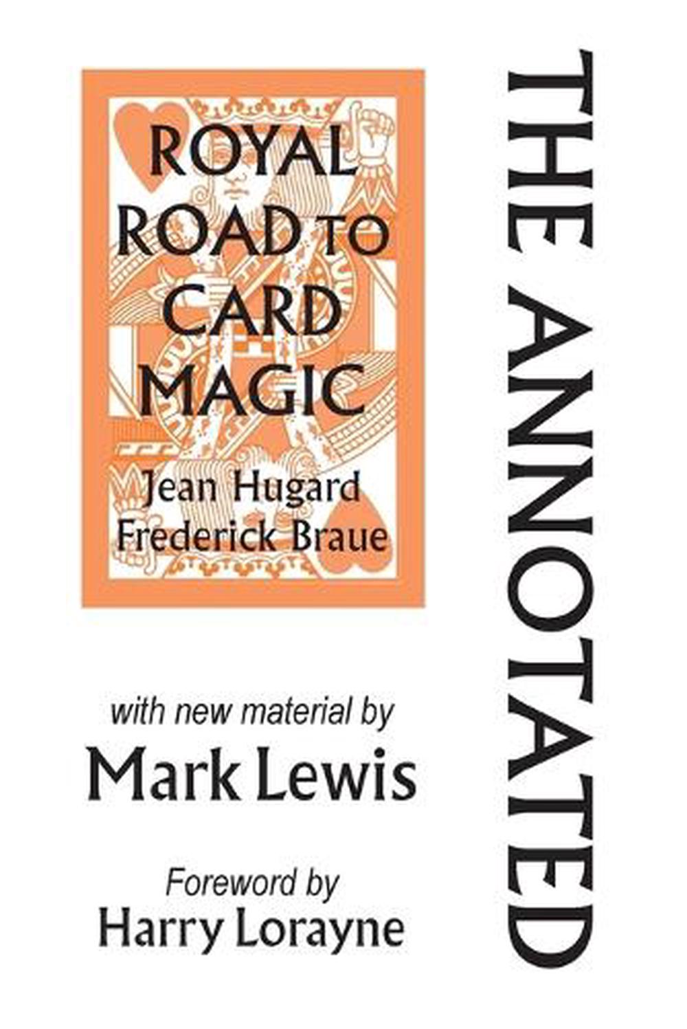 Annotated Royal Road to Card Magic by Mark Lewis - ISBN: 9780986732973