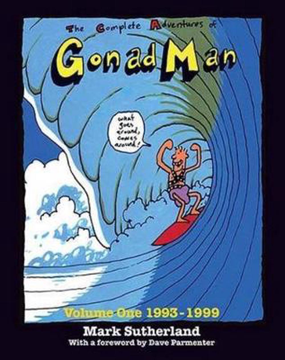 The Complete Adventures of Gonad Man, 9780987129918