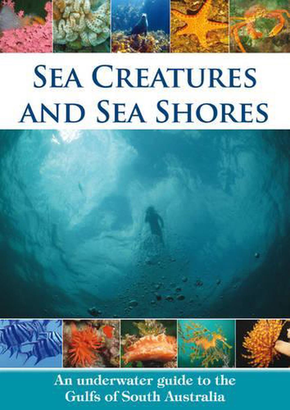 Sea Creatures and Sea Shores, 9780987212504