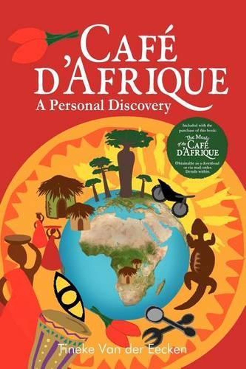 Cafe D'Afrique by Tineke Van der Eecken - ISBN: 9780987249203