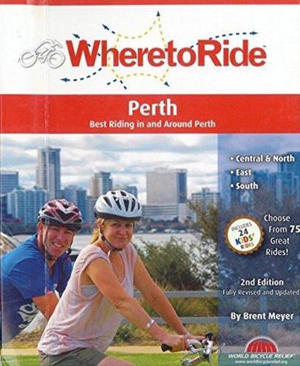 Where to Ride: Perth, 9780987250513