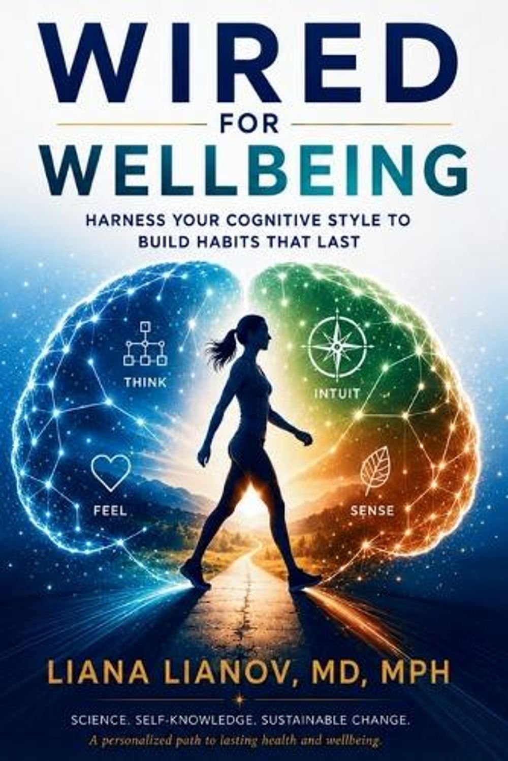 Wired for Wellbeing by Liana Lianov - ISBN: 9780988863132