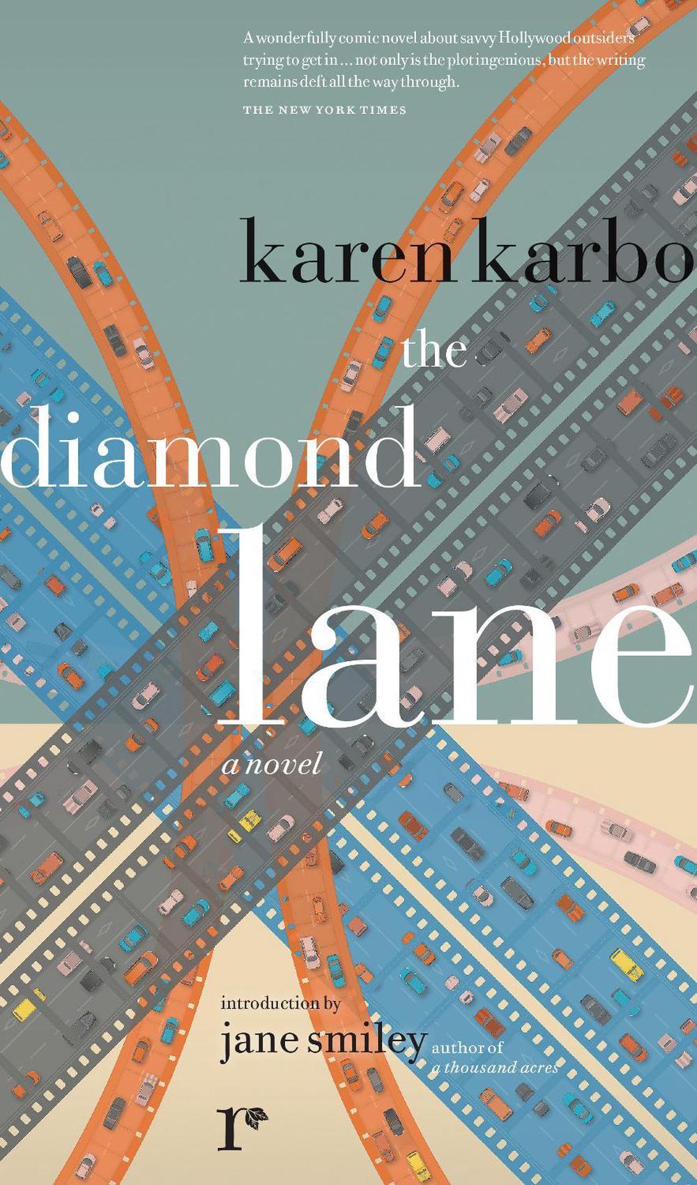 The Diamond Lane by Karen Karbo - ISBN: 9780989360449