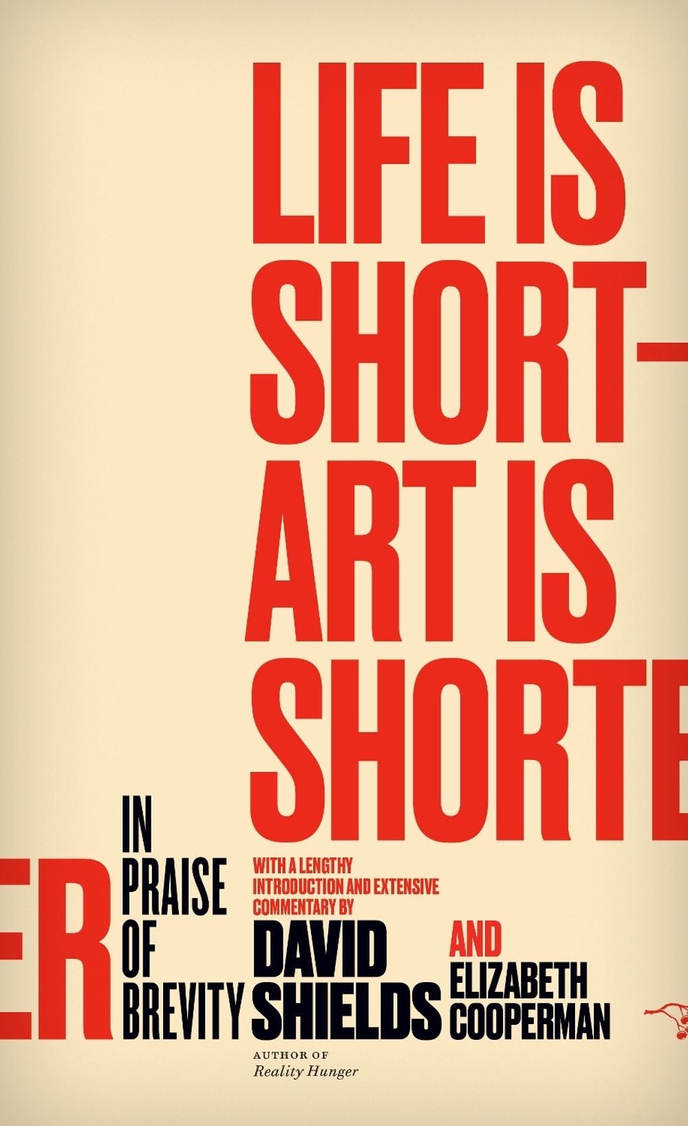Life Is Short - Art Is Shorter by David Shields - ISBN: 9780989360456