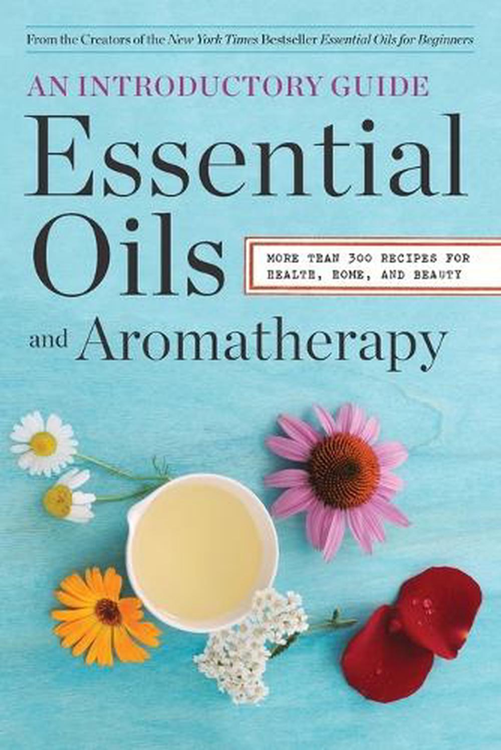 Essential Oils and Aromatherapy, 9780989558693