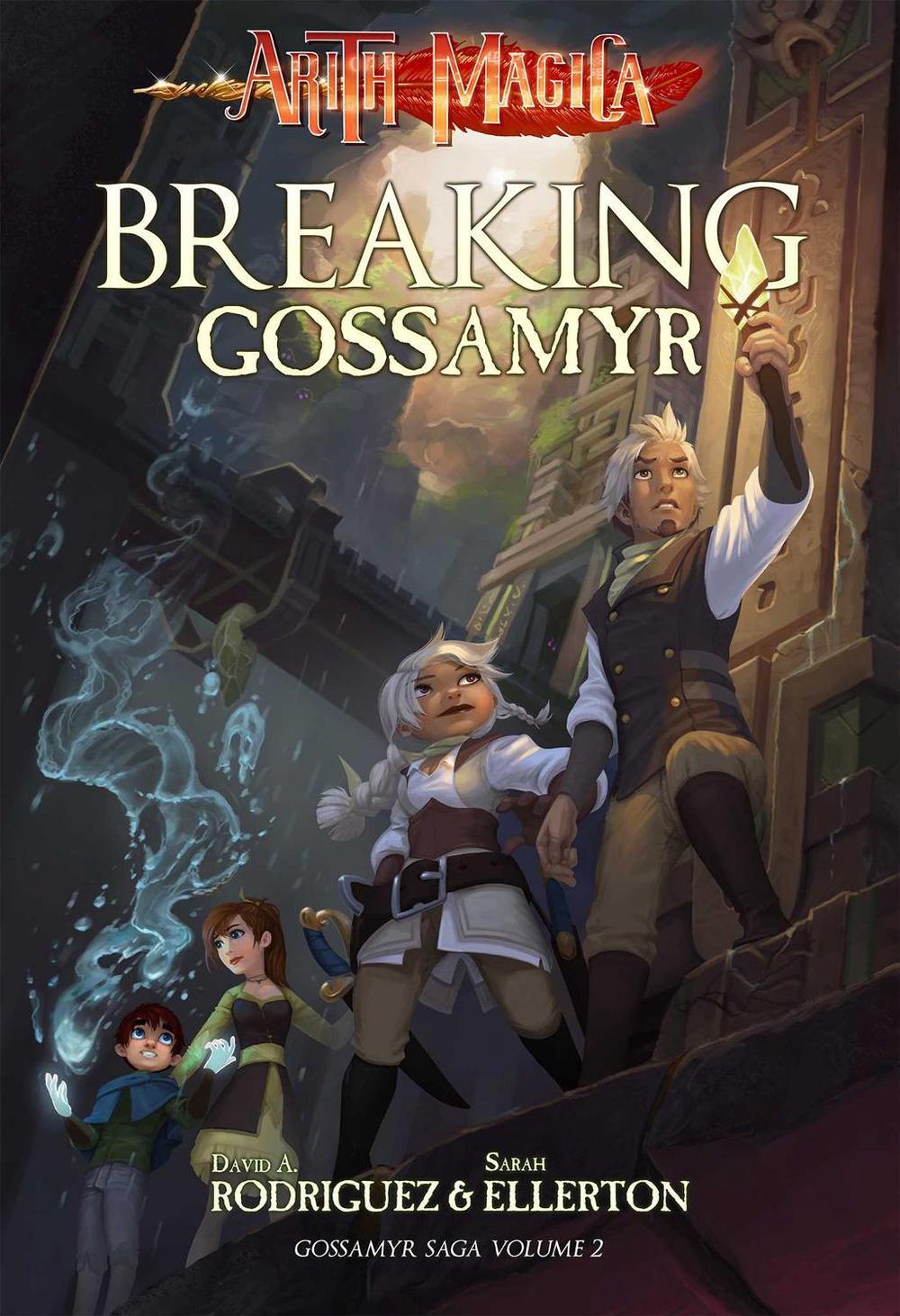 Breaking Gossamyr by David A. Rodriguez - ISBN: 9780989574457