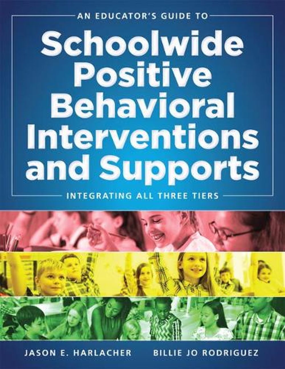 An Educator's Guide to Schoolwide Positive Behavioral Inteventions and ...
