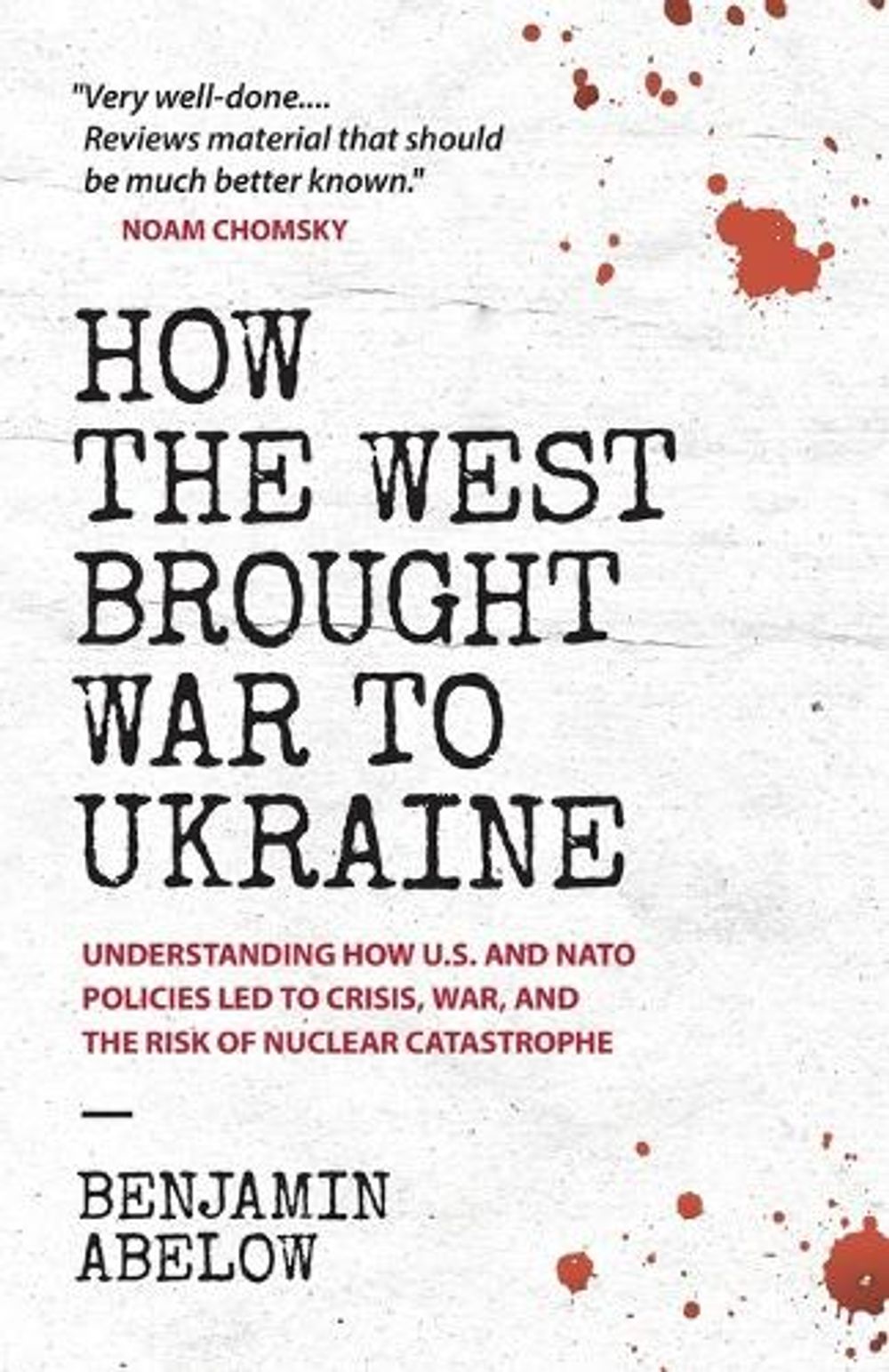 How the West Brought War to Ukraine by Benjamin Abelow - ISBN: 9780991076703