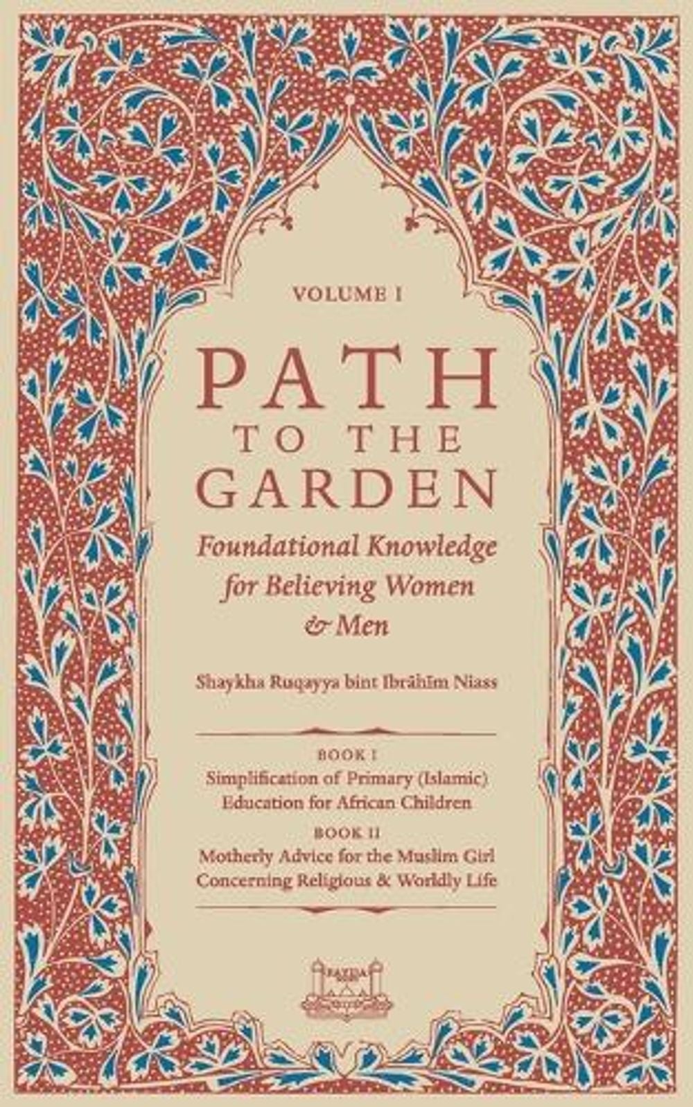 Path To The Garden by Shaykha Ruqayya Niasse - ISBN: 9780991381371