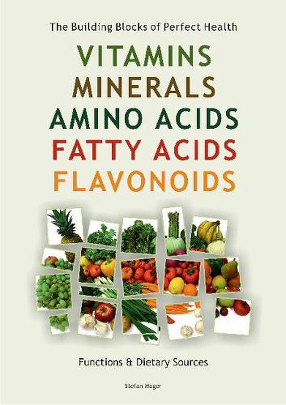 Vitamins, Minerals, Amino Acids, Fatty Acids, Flavonoids by Stefan