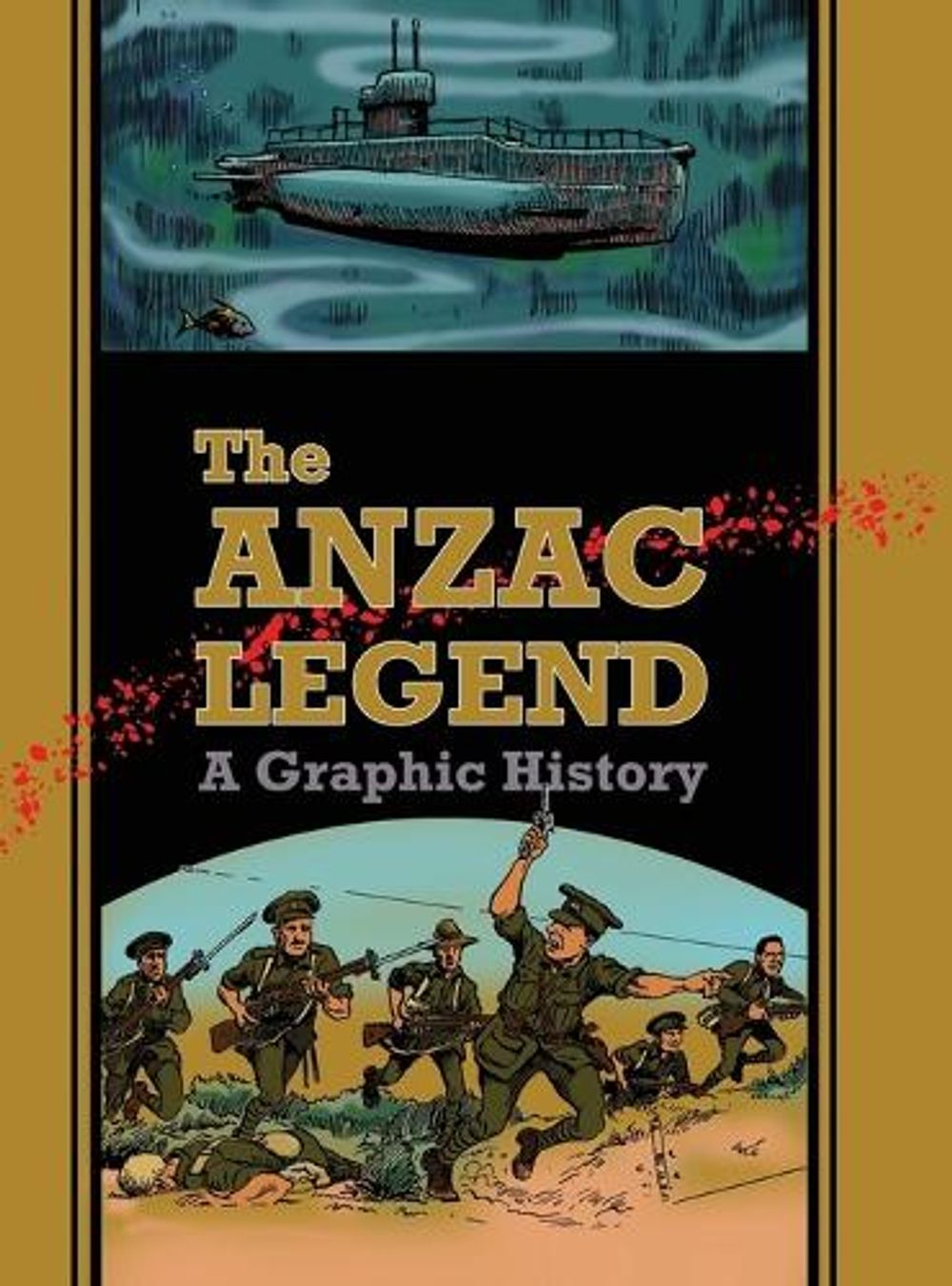The Anzac Legend by David A. Dye - ISBN: 9780992482626