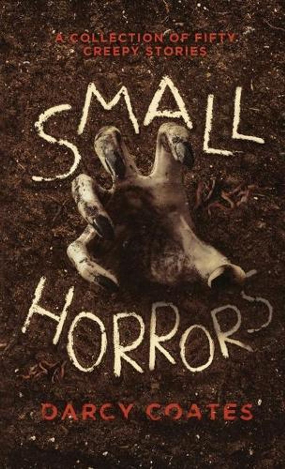 Small Horrors by Darcy Coates - ISBN: 9780992594923