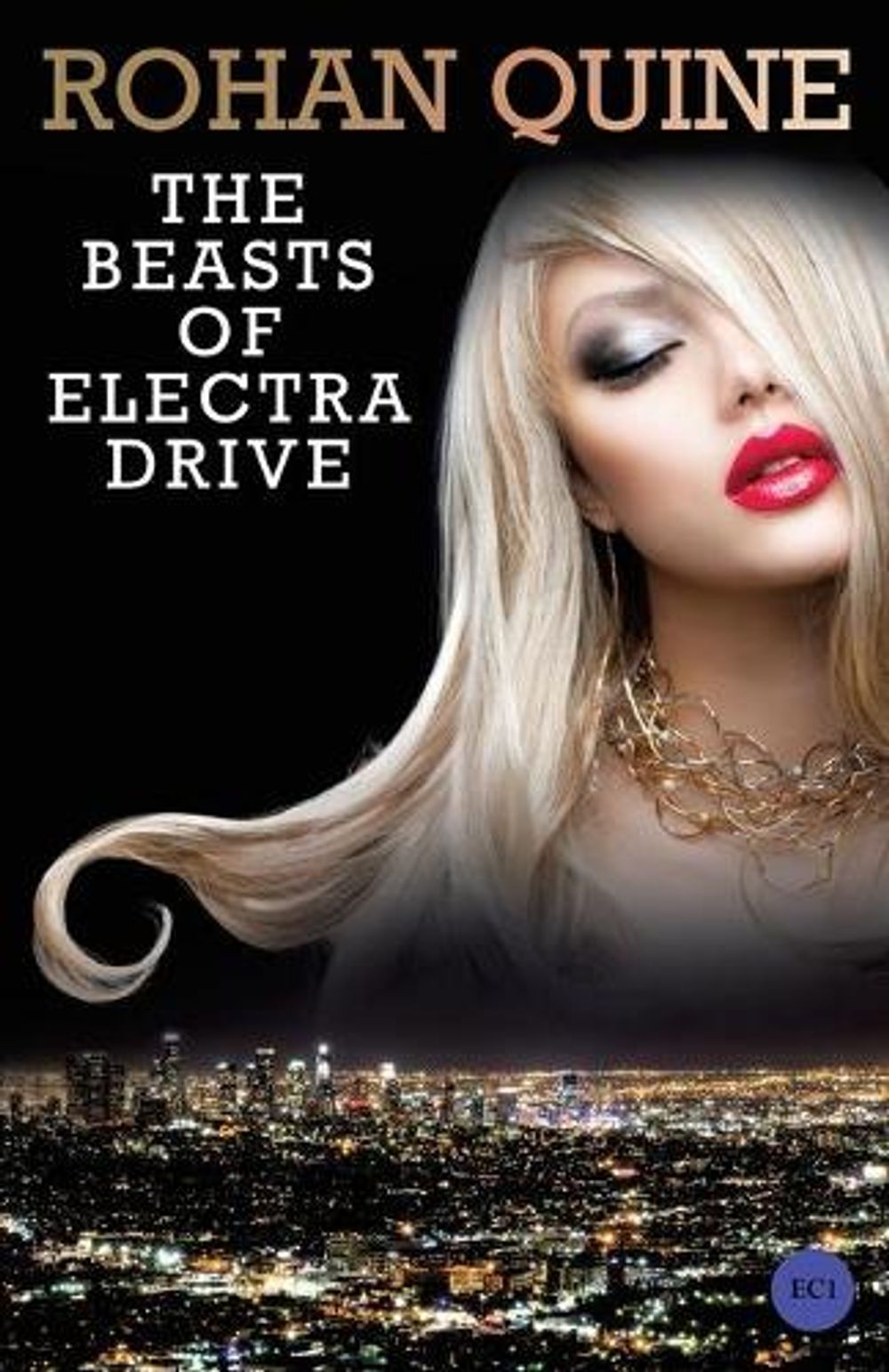 The Beasts of Electra Drive by Rohan Quine - ISBN: 9780992754945