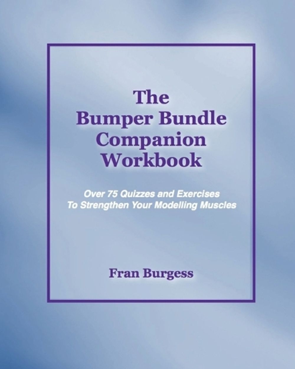 The Bumper Bundle Companion Workbook by Fran Burgess - ISBN: 9780992836122