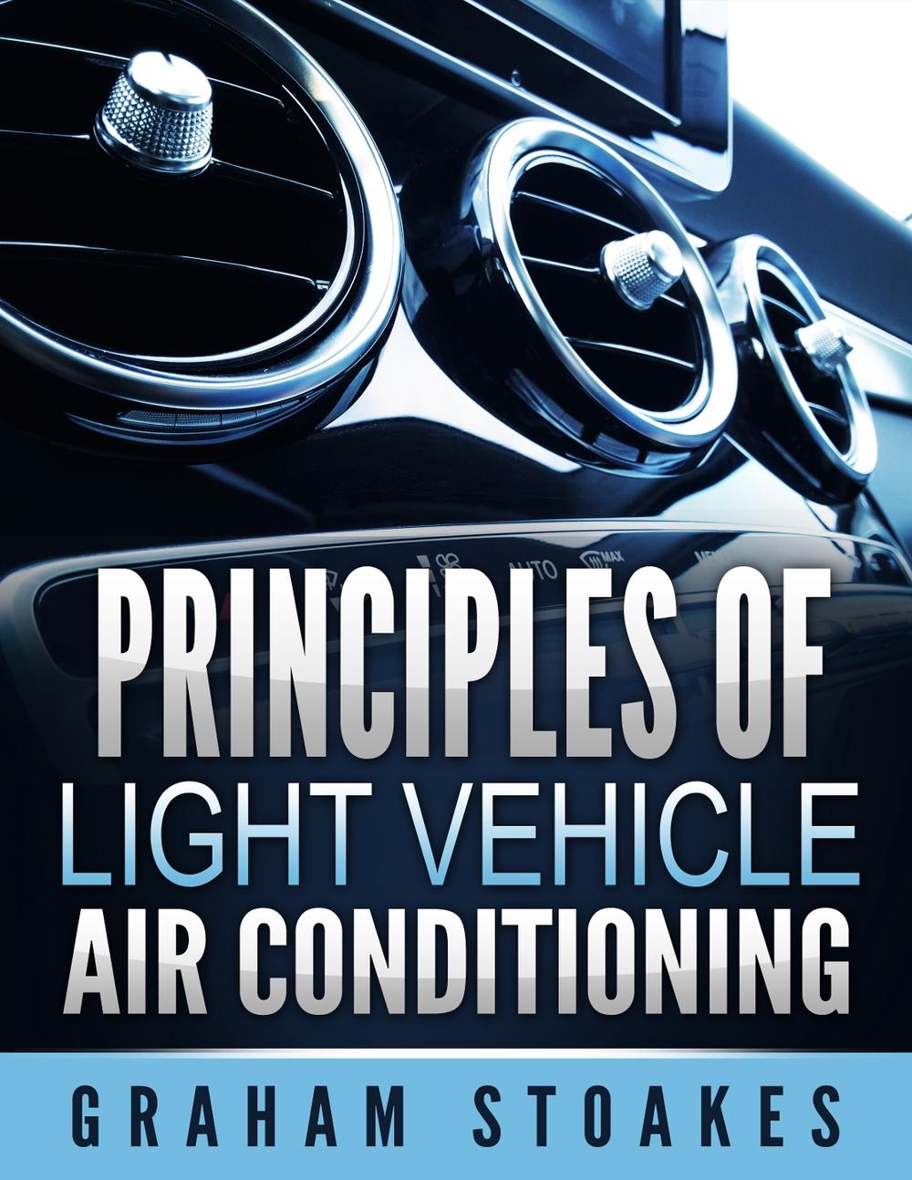 Principles of Light Vehicle Air Conditioning, 9780992949242