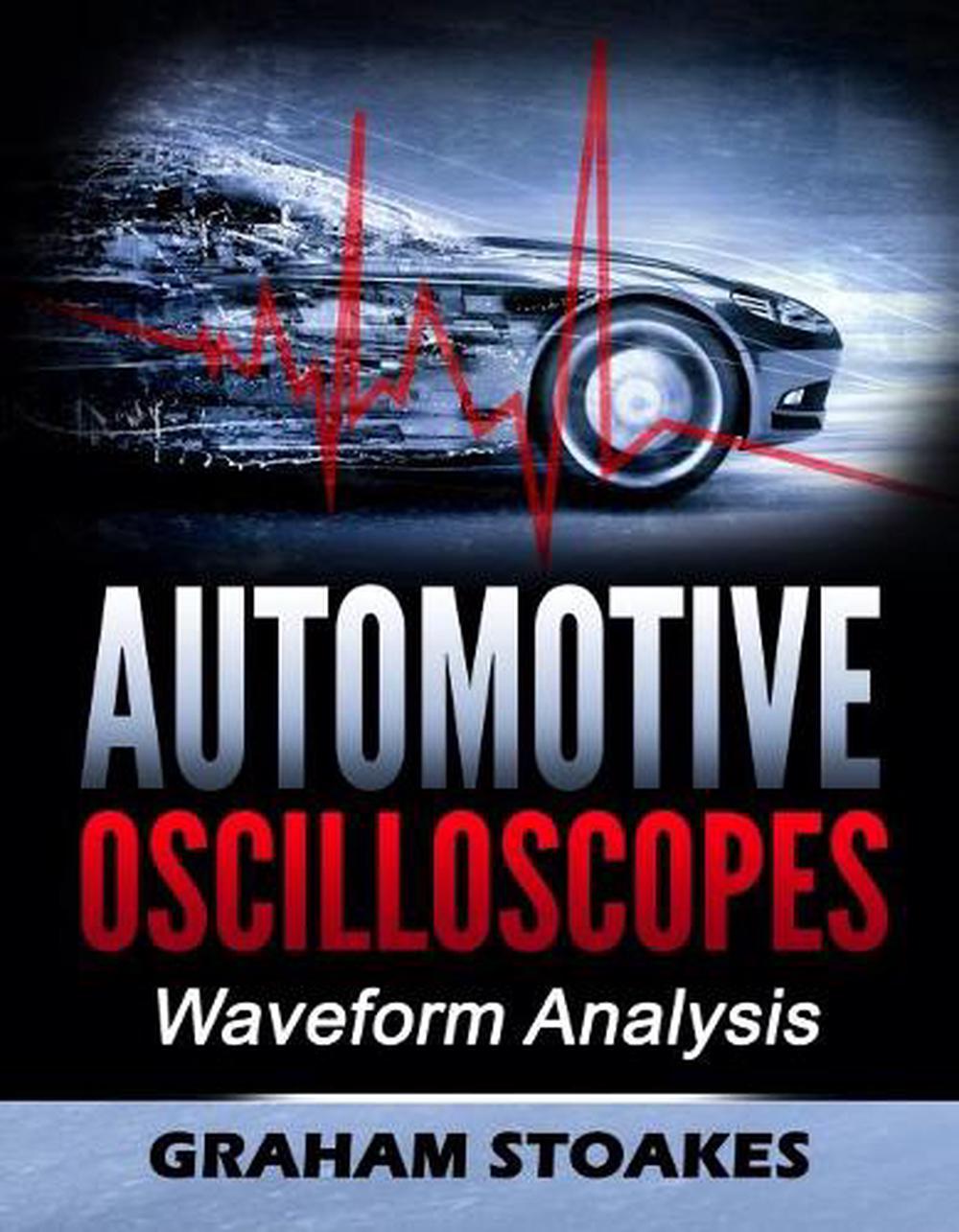 Automotive Oscilloscopes, 9780992949266
