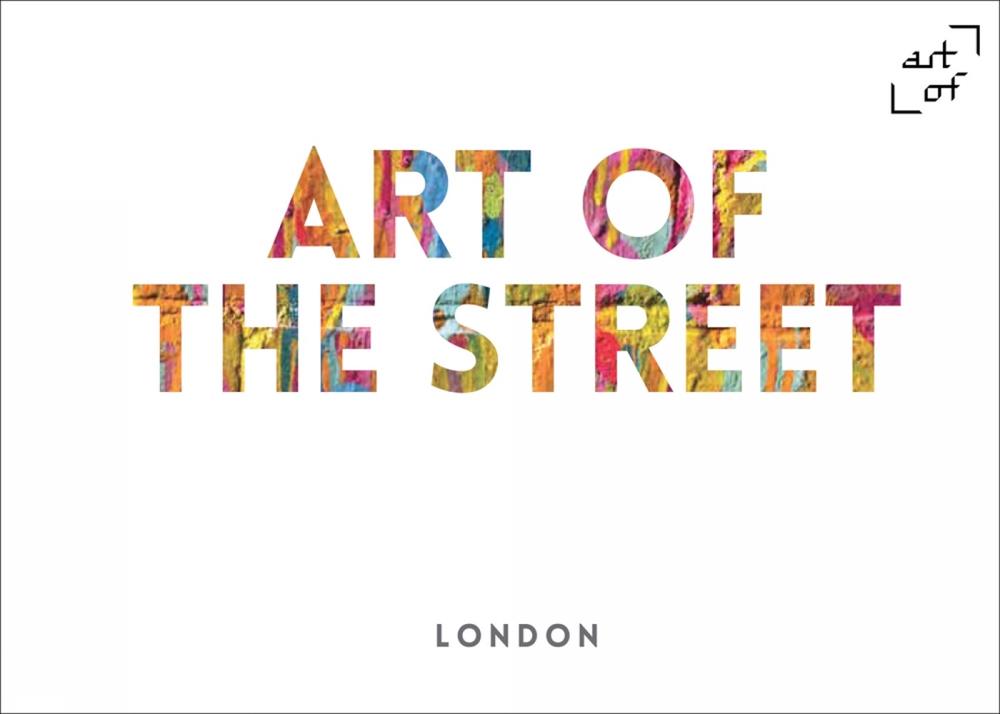 Art of the Street: London, 9780993240706