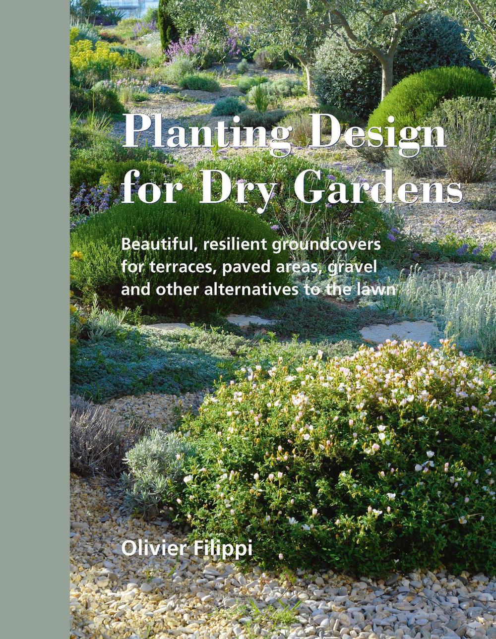 Planting Design for Dry Gardens, 9780993389207