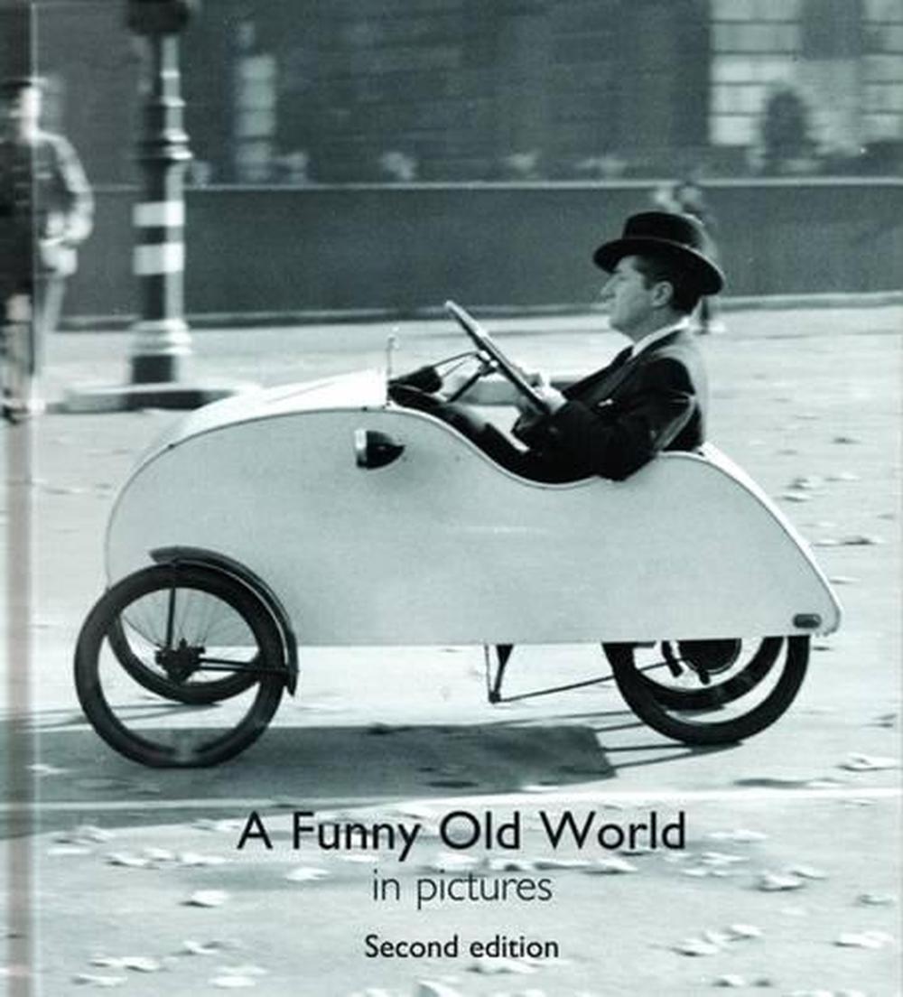 Funny Old World in Pictures by Helen J. Bate, Hardcover, 9780993404924 ...