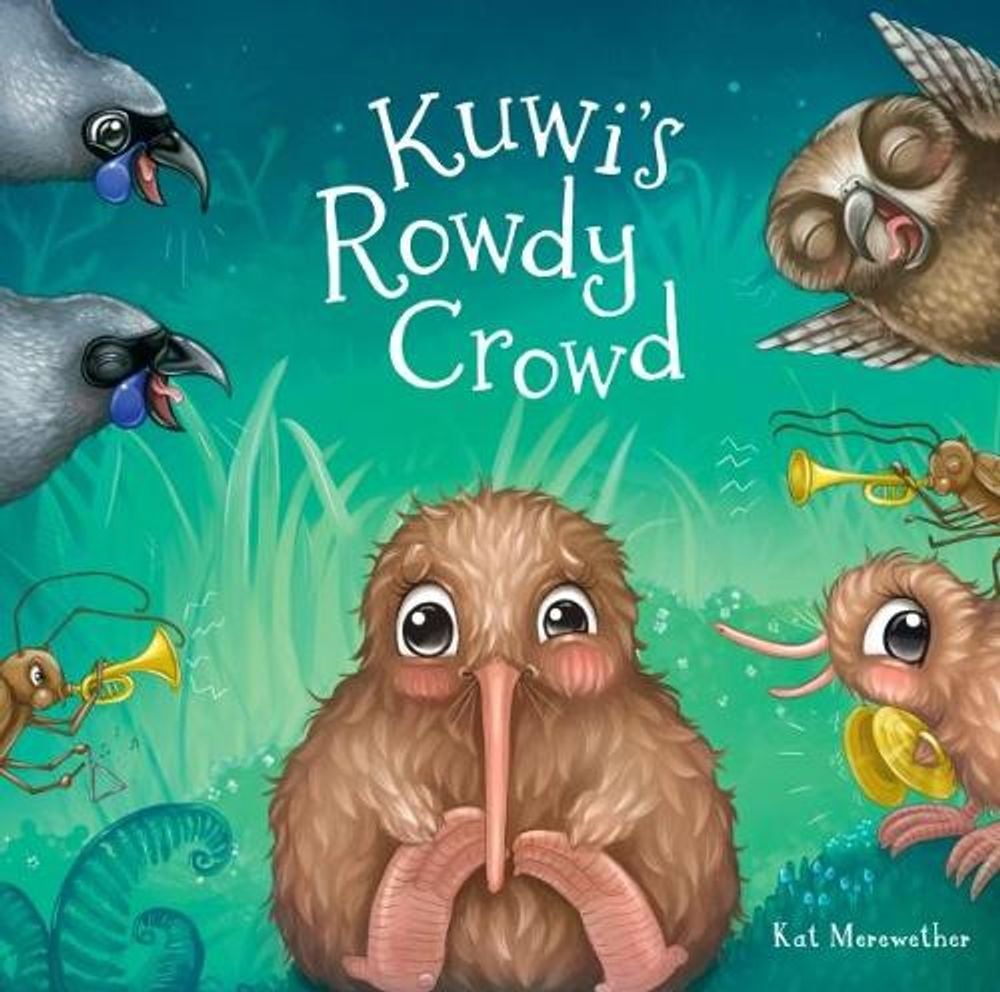 Kuwi's Kuwi's Rowdy Crowd by Kat Merewether - ISBN: 9780994136459