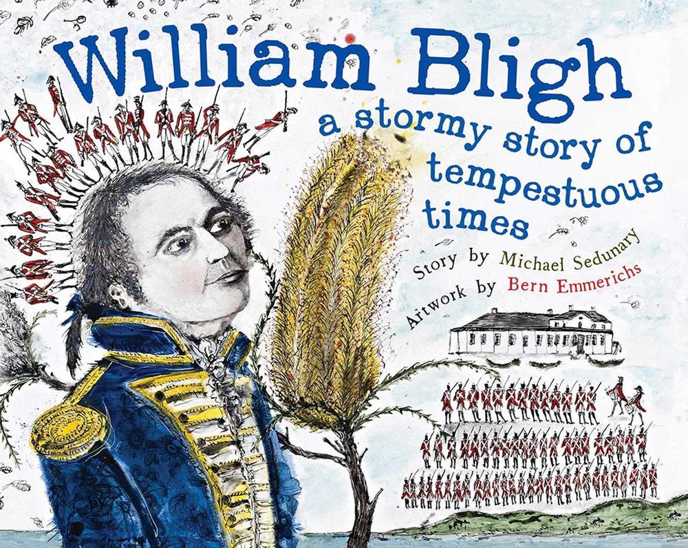 William Bligh by Michael Sedunary - ISBN: 9780994289568