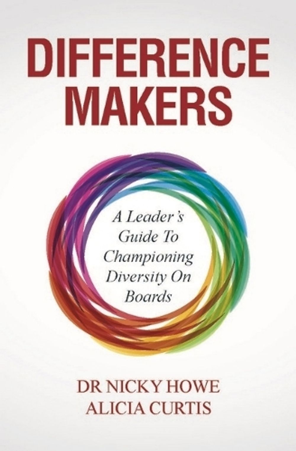 Difference Makers by Dr Nicky Howe - ISBN: 9780994542403