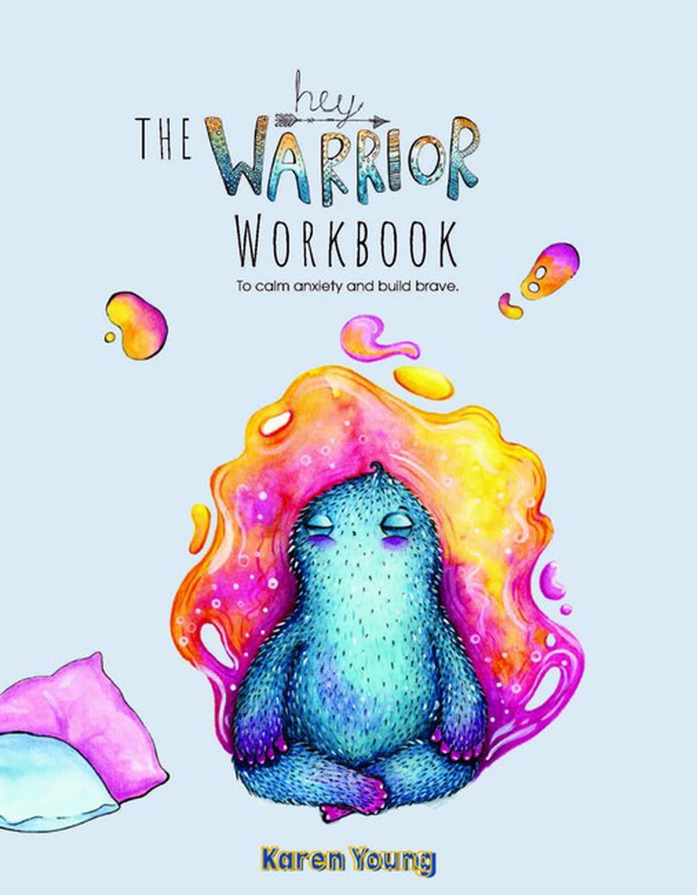 The Hey Warrior Workbook, 9780994590619