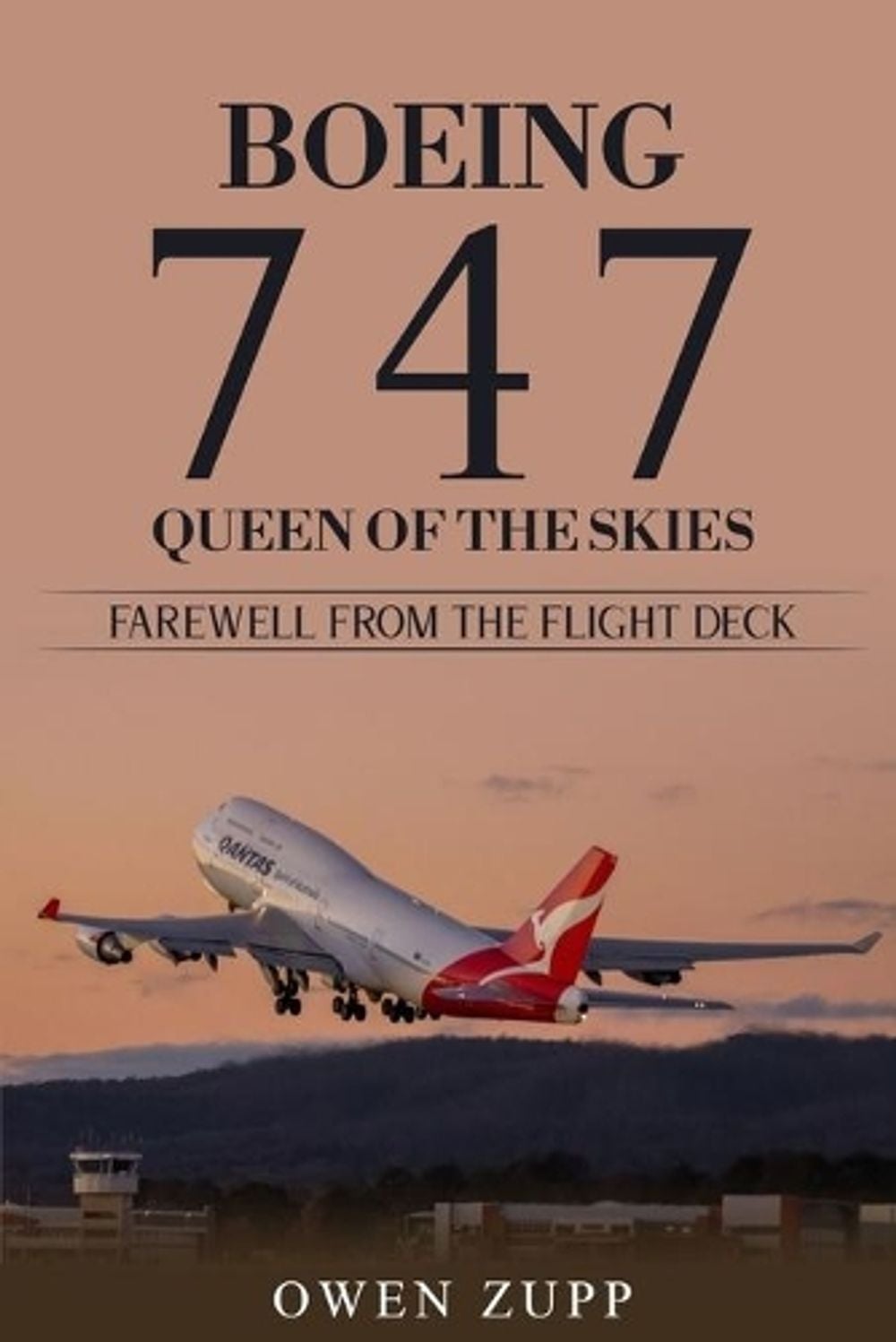Boeing 747. Queen of the Skies. Farewell from the Flight Deck. by Owen Zupp - ISBN: 9780994603869