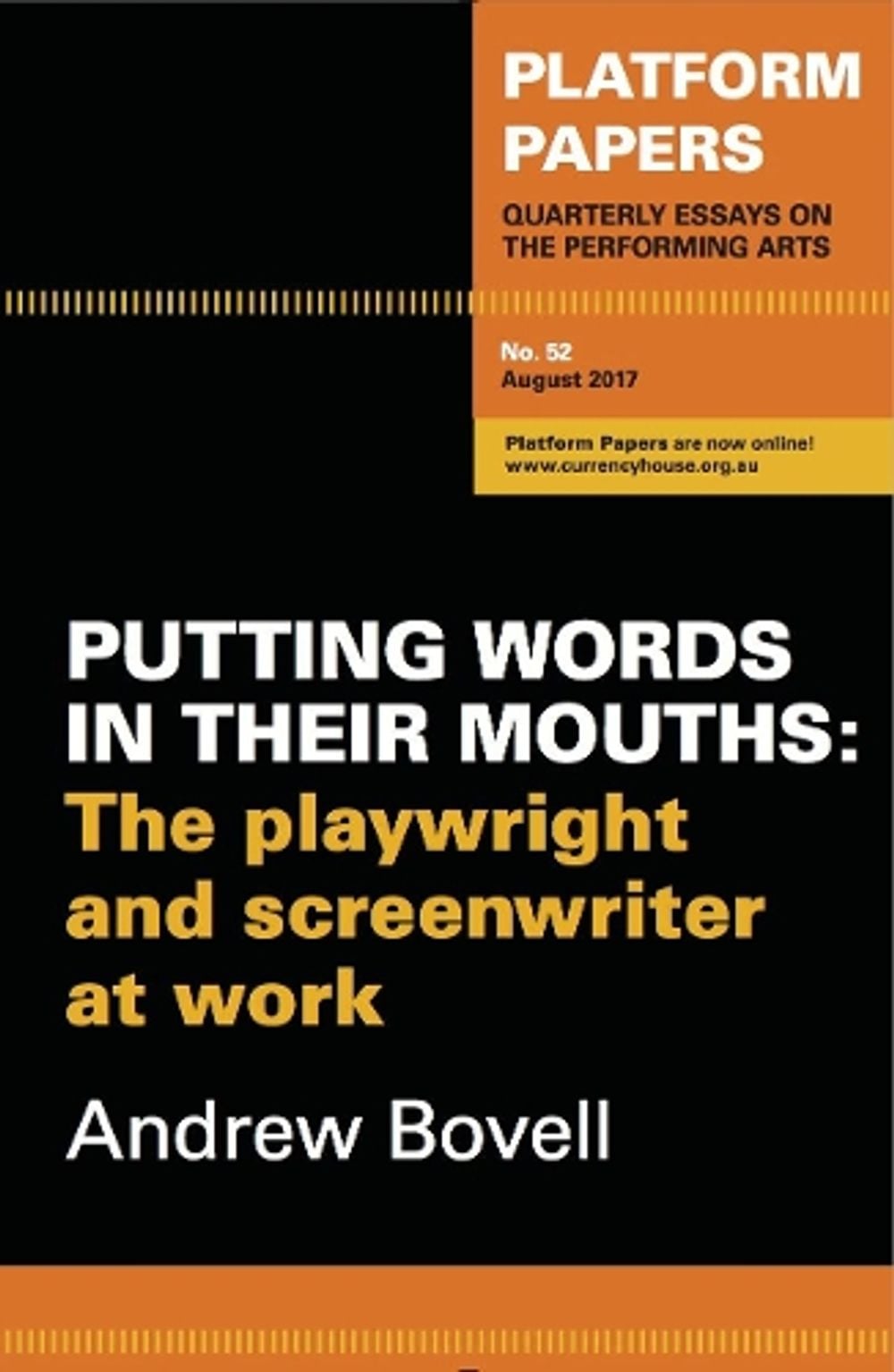 Platform Papers 52: Putting Words in their Mouths by Andrew Bovell - ISBN: 9780994613042
