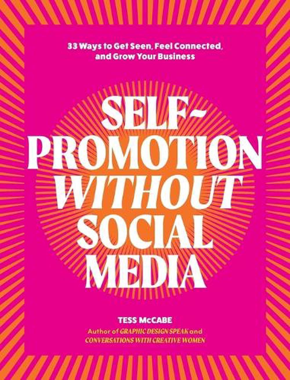Self-Promotion Without Social Media, 9780994627391