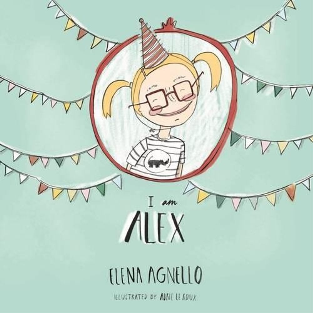 I am Alex by Elena Agnello - ISBN: 9780994690708