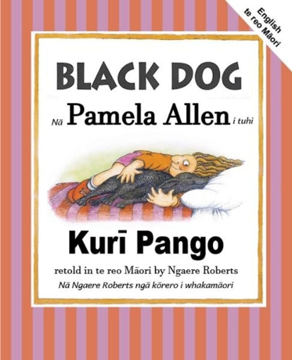 Black Dog: English and te reo Maori by Pamela Allen - ISBN: 9780995106659