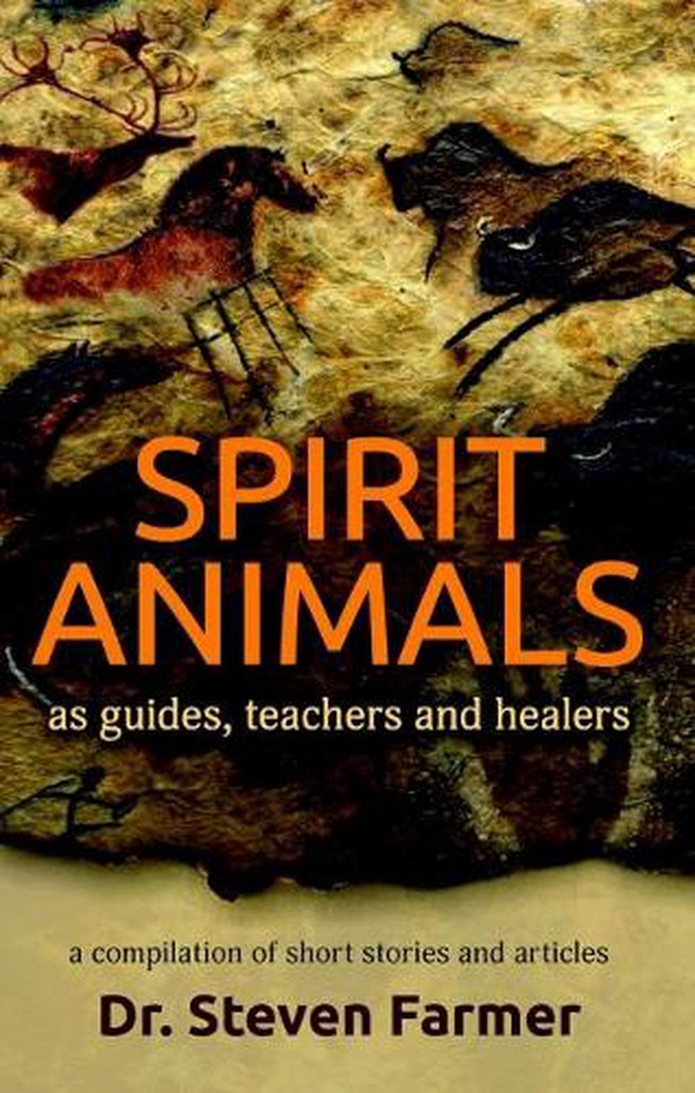 Spirit Animals as Guides, Teachers and Healers, 9780995364288