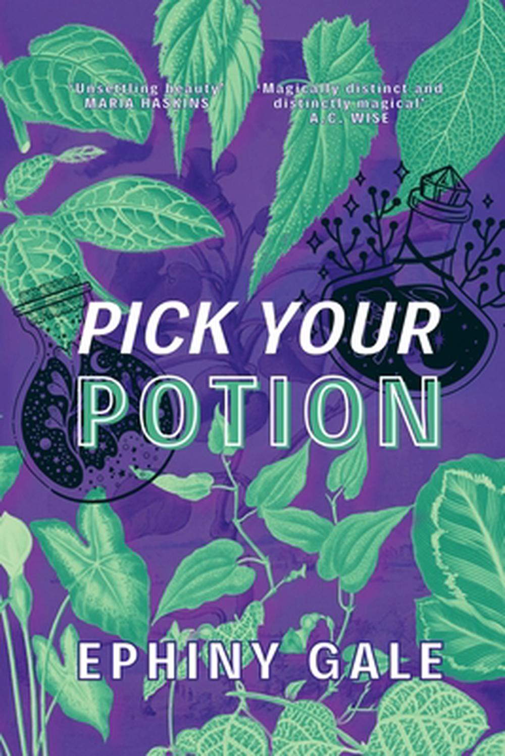 Pick Your Potion by Ephiny Gale - ISBN: 9780995435346