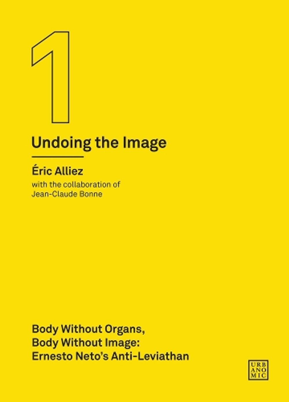 Body without Organs, Body without Image by Éric Alliez - ISBN: 9780995455023