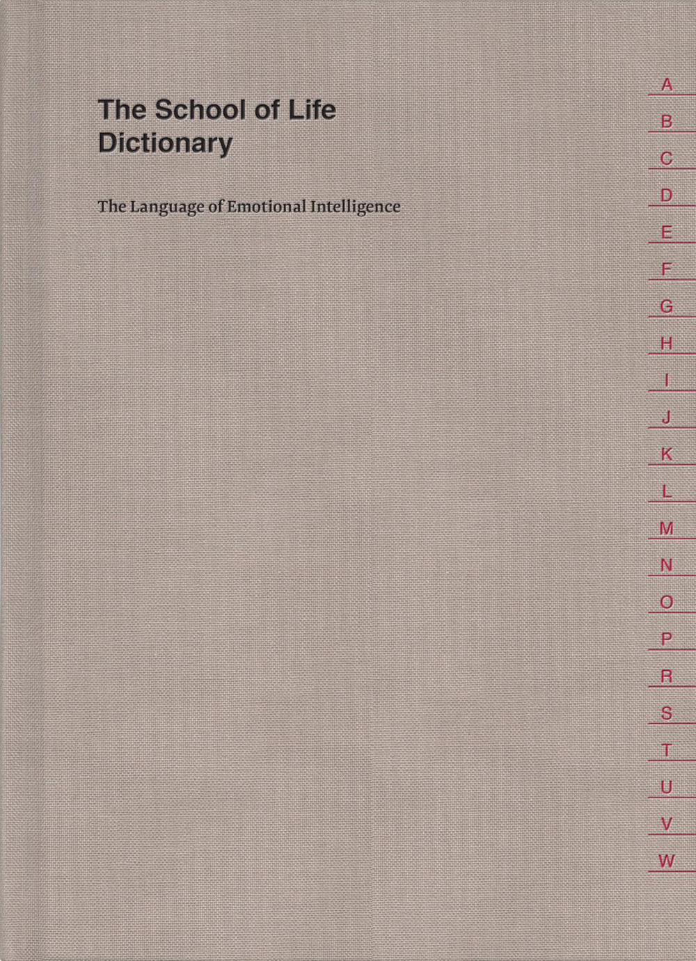 The School of Life Dictionary by The School of Life - ISBN: 9780995753594