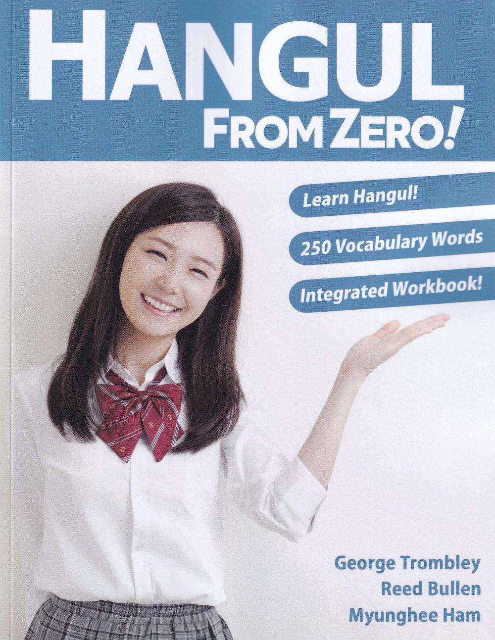 Hangul From Zero! Complete Guide to Master Hangul with Integrated