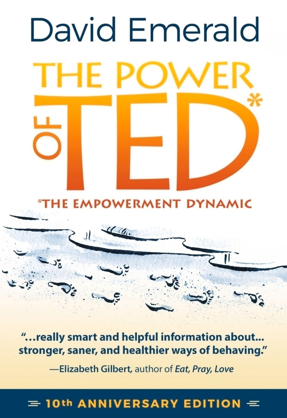 The Power of TED* (*The Empowerment Dynamic) by David Emerald - ISBN: 9780996871808