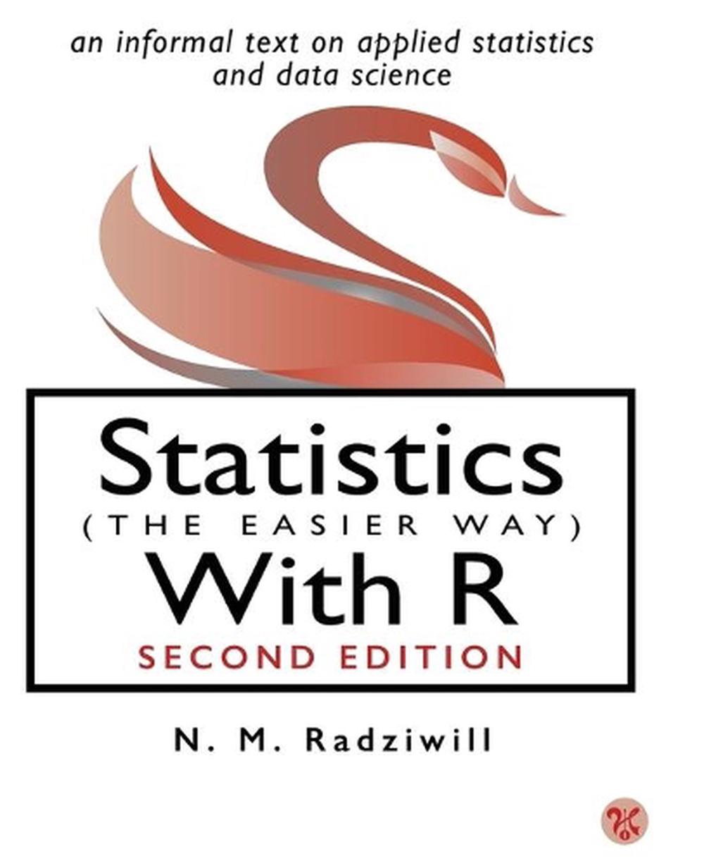 Statistics (The Easier Way) With R, 9780996916059