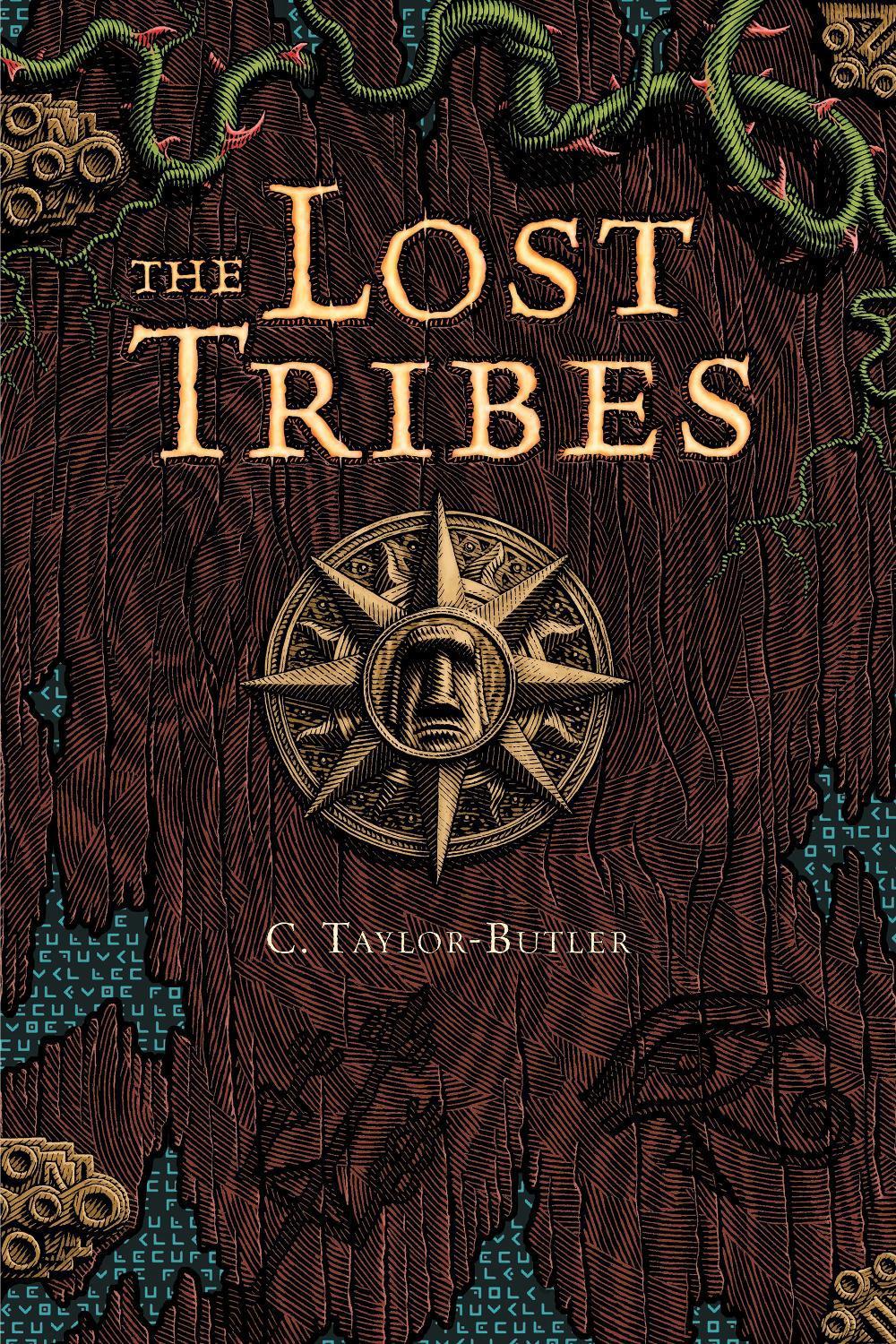 The Lost Tribes #1 by Christine Taylor-Butler - ISBN: 9780997051377