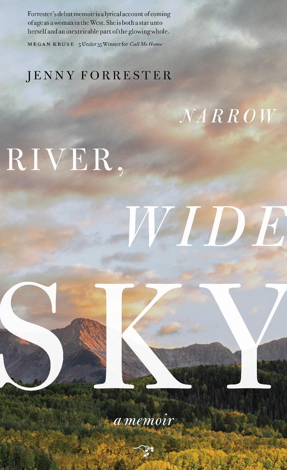 Narrow River, Wide Sky by Jenny Forrester - ISBN: 9780997068351