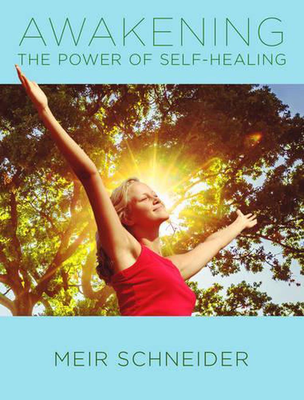 Awakening the Power of Self-Healing, 9780998060002