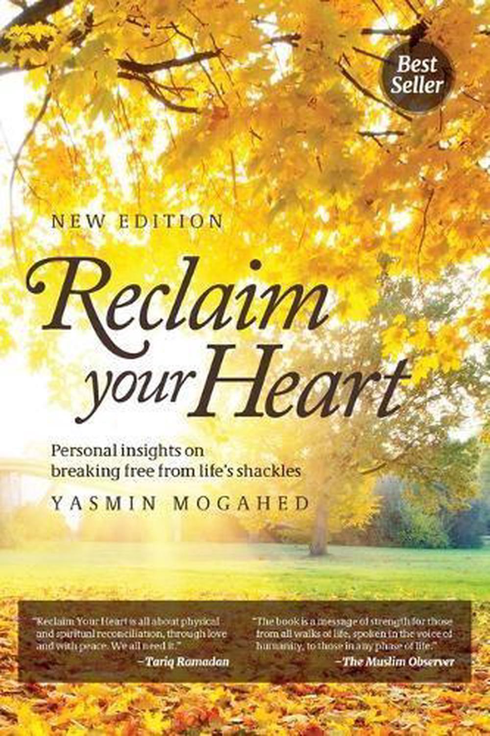 Reclaim Your Heart by Yasmin Mogahed - ISBN: 9780998537337
