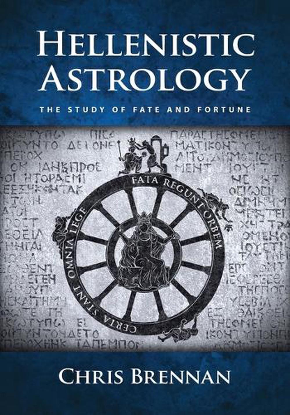 Hellenistic Astrology, 9780998588902