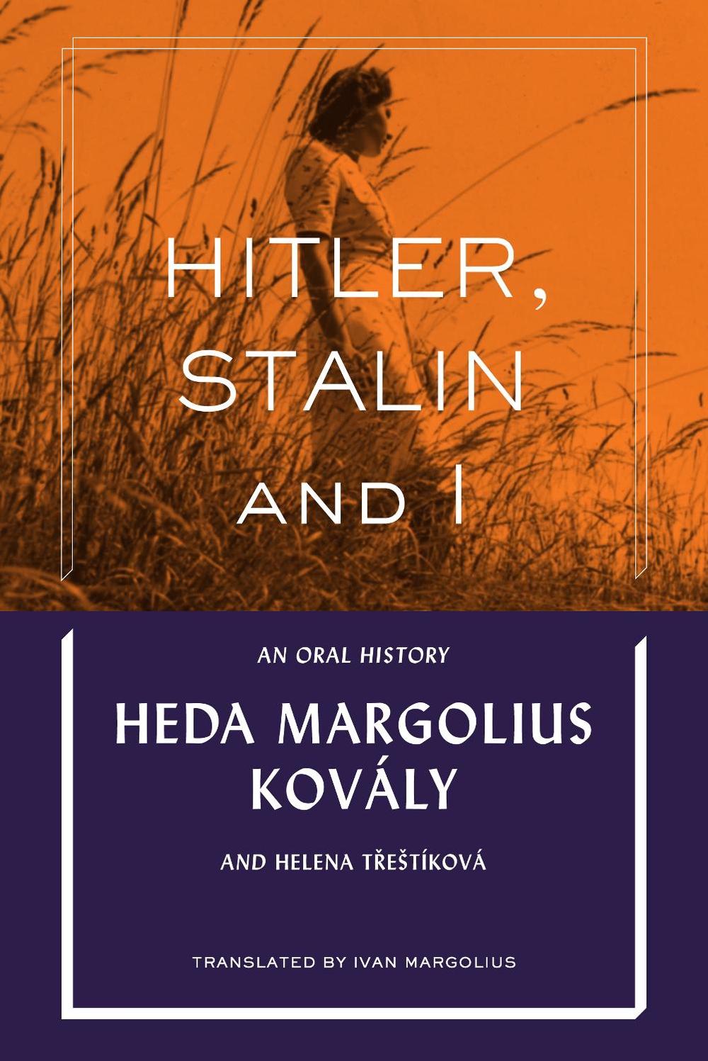 Hitler, Stalin and I: An Oral History, 9780998777009