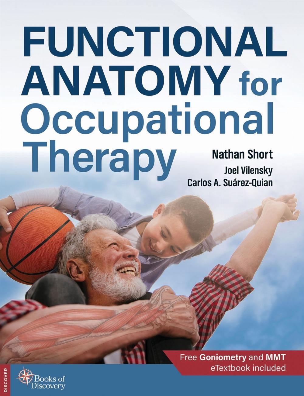 Functional Anatomy for Occupational Therapy by Nathan Short - ISBN: 9780998785011