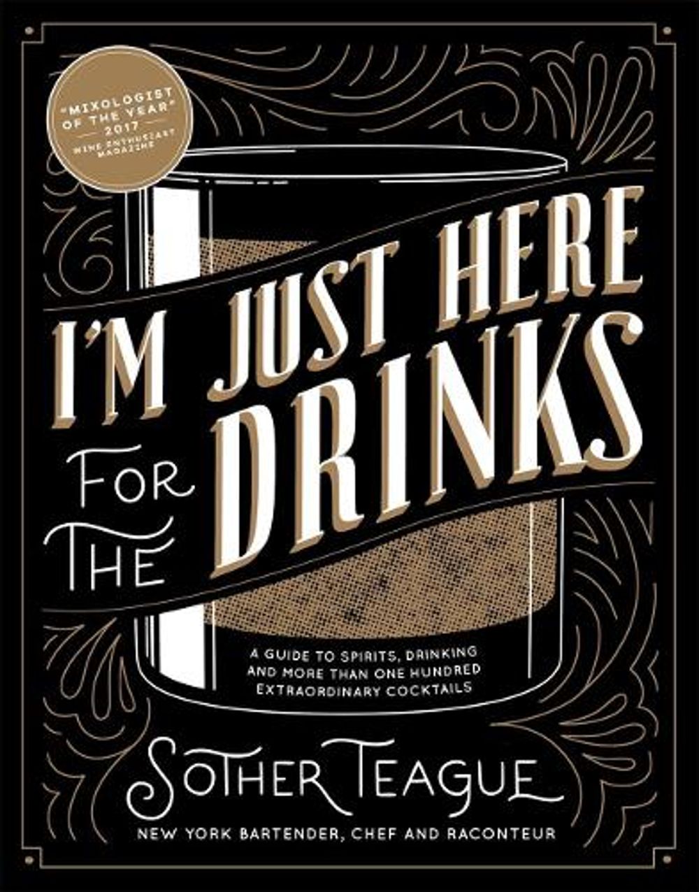 I'm Just Here for the Drinks by Sother Teague - ISBN: 9780998789842